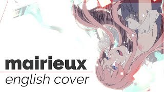 Mairieux ♡ English Cover【rachie】メリュー