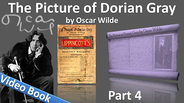 Part 4 - The Picture of Dorian Gray Audiobook by Oscar Wilde (Chs 15-20)