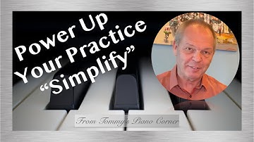 Piano Practice | Simplify tricky passages to master them faster