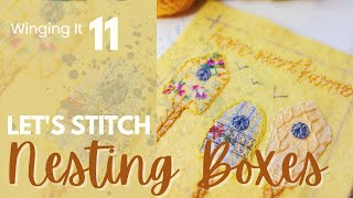 Beginner Embroidery - Winging It Week 11 - Nesting Embroidery Project