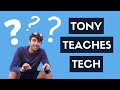 What is tony teaches tech