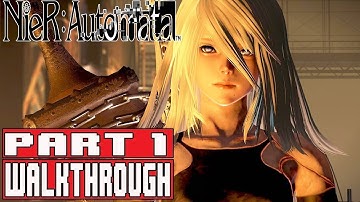NieR: Automata Walkthrough Part 1