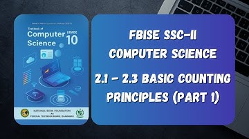 FBISE Computer Science SSC-II - 2.1 - 2.3 Basic Counting Principles