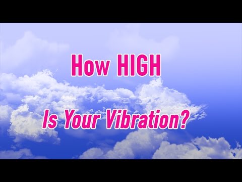 6 Signs You Have a High Vibration