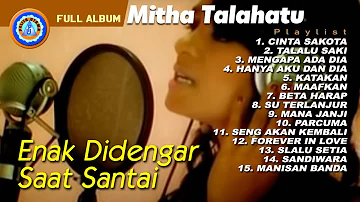 Mitha Talahatu - Full Album Enak Didengar Saat Santai (Official Music Video)