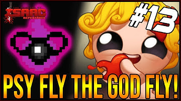 PSY FLY THE GOD FLY!  - The Binding Of Isaac: Repentance #13