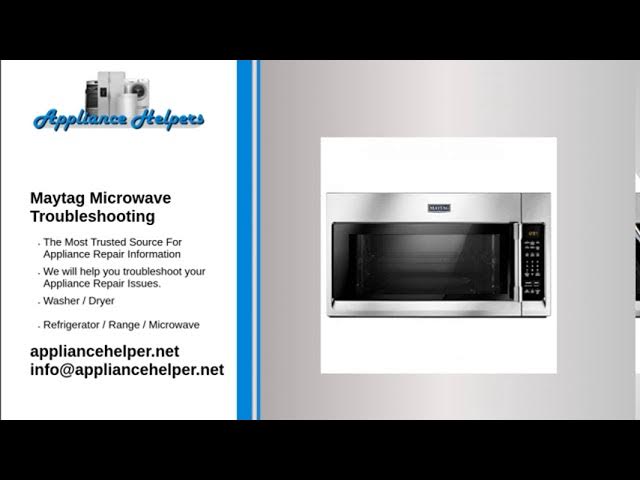 Maytag Microwave Troubleshooting: Quick Fixes and Tips