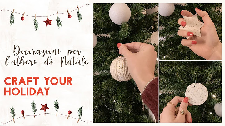 DECORAZIONI FAI DA TE PER ALBERO DI NATALE | Craft Your Holiday Eco Friendly Christmas Tree Decor