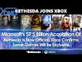 Microsoft's $7.5 Billion Bethesda Acquisition Now Official, Xbox Confirms Some Exclusivity