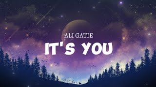 It's You || Ali Gatie (Lyrics)