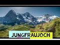 JUNGFRAUJOCH - Interlaken - Top of Europe - Switzerland