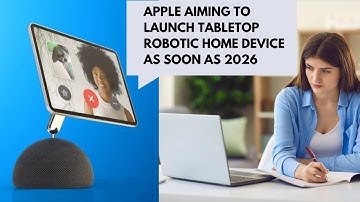 Apple Aiming to Launch Tabletop Robotic Home Device as Soon as 2026
