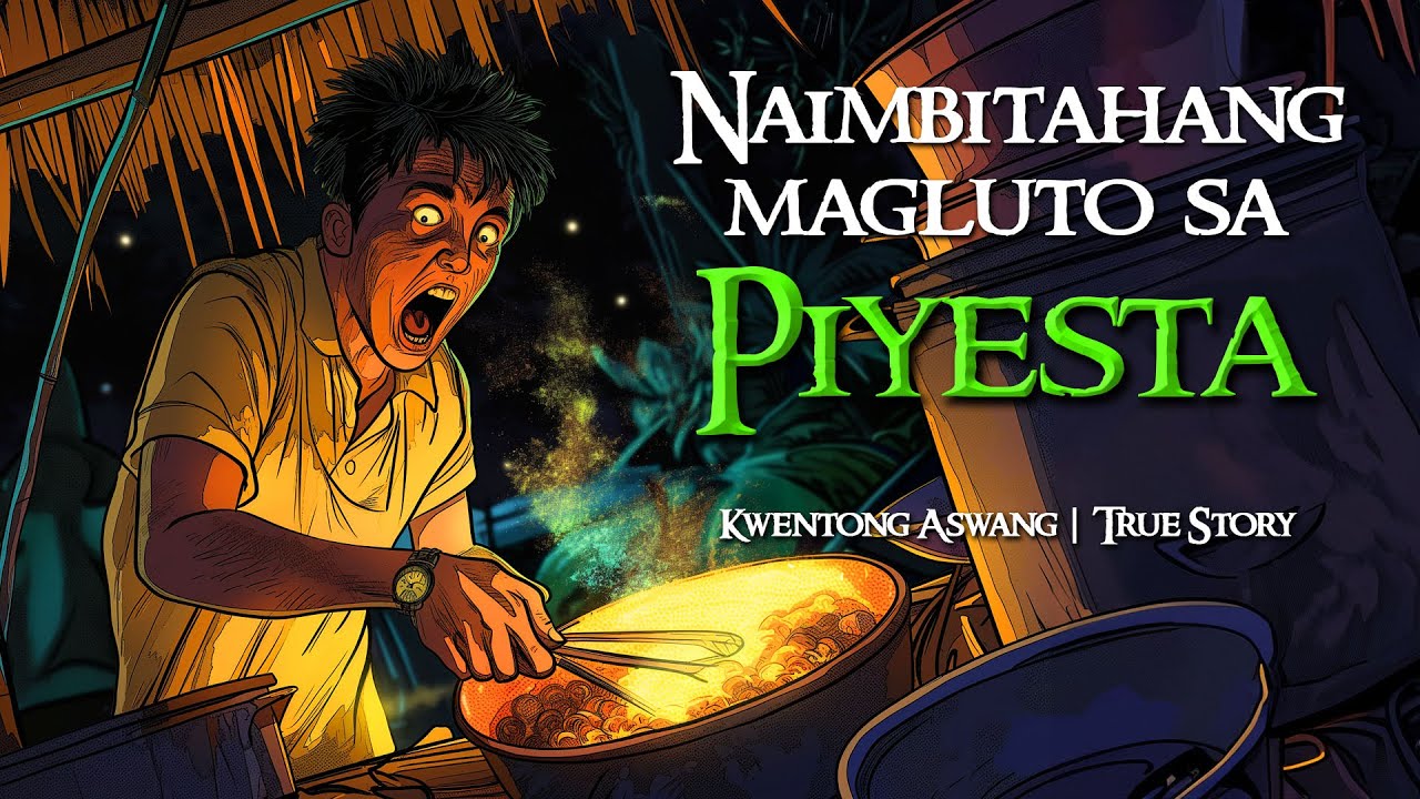 NAIMBITAHANG MAGLUTO SA PIYESTA | Kwentong Aswang | True Story