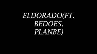 Video thumbnail of "Deemz X Bedoes X PlanBe - Eldorado  TEKST"