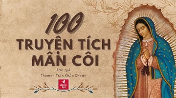 100 Truyện Tích Về Chuỗi Hạt Mân Côi