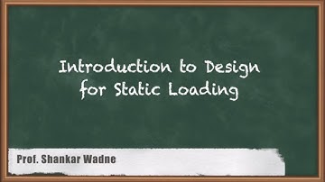 Introduction to Design for Static Loading | Complex stresses | GATE Machine Design