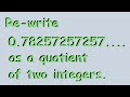 Converting aa Repeating Decimal to a Fraction of Integers