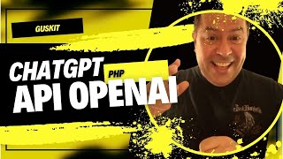 Como integrar la API de OpenAI para hacer un chatgpt con php