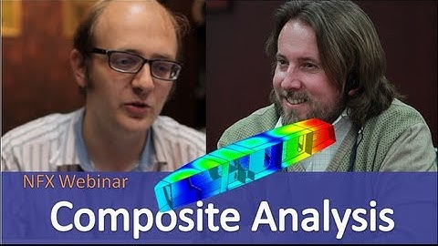 NFX Technical Webinar: Composite Material usage and Theory