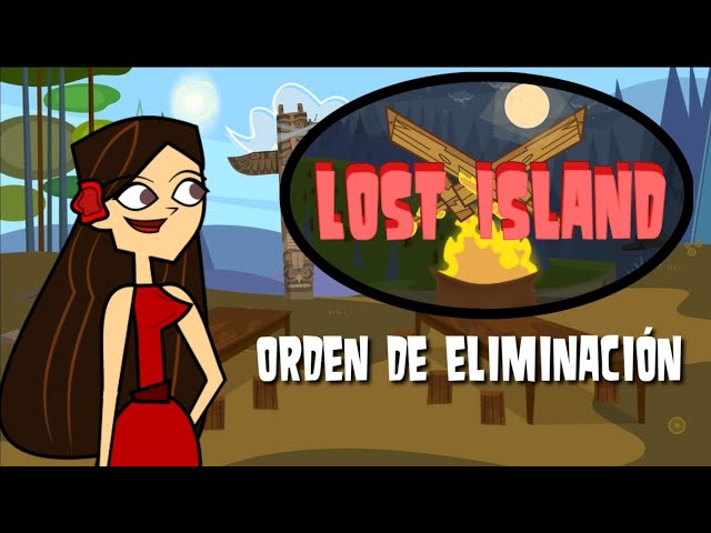 Total Drama Presents: Lost Island BETA Orden de Eliminacion | (Fan-Made) class=