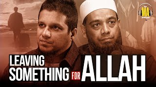 Leaving Something for Allah || The MA Podcast || S2 || Ep 27