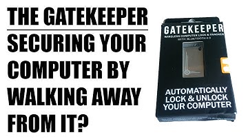 Securing Your Computer By Walking Away? Gatekeeper Review!