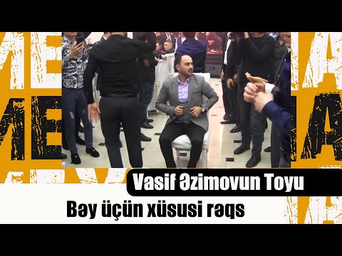 Vasif Əzimovun Toyu | Bəy üçün xüsusi rəqs | Rəqqaslar şou göstərdi.01.03.2018