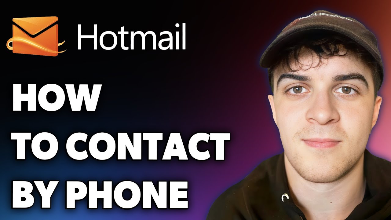 How to Contact Hotmail by Phone (Full 2025 Guide)