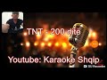 TNT 200 DITË. KARAOKE