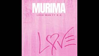 Lookman Ft K.d. - Murima