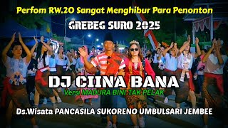 DJ CIINA BANA Versi MADURA BINI TAK PELAK || Perfom Rw.20 Acara GREBEG SURO 2025 Ds.Sukoreno JEMBER