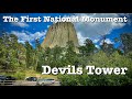 Devils tower the first national monument