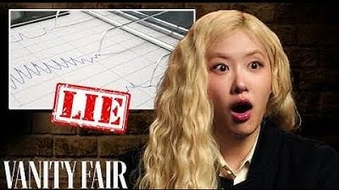 [ Vietsub ] Rosé Takes a Lie Detector Test - Rosé Làm Kiểm Tra Với Máy Phát Hiện Nói Dối
