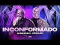 Mumuzinho, Péricles - Inconformado (CONECTADO - AO VIVO)