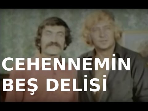 Cehennemin Beş Delisi - Eski Türk Filmi Tek Parça