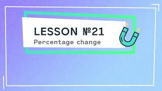 GCSE Maths, Ratio, Percentage change, Lesson 21