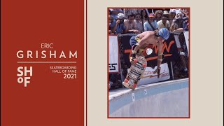 Eric Grisham SHoF 2021 - Skateboarding Hall of Fame and Museum