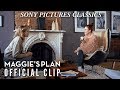 Maggie's Plan | Official Clip HD (2016)