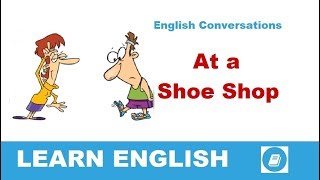 At a Shoe Shop  - English Conversations