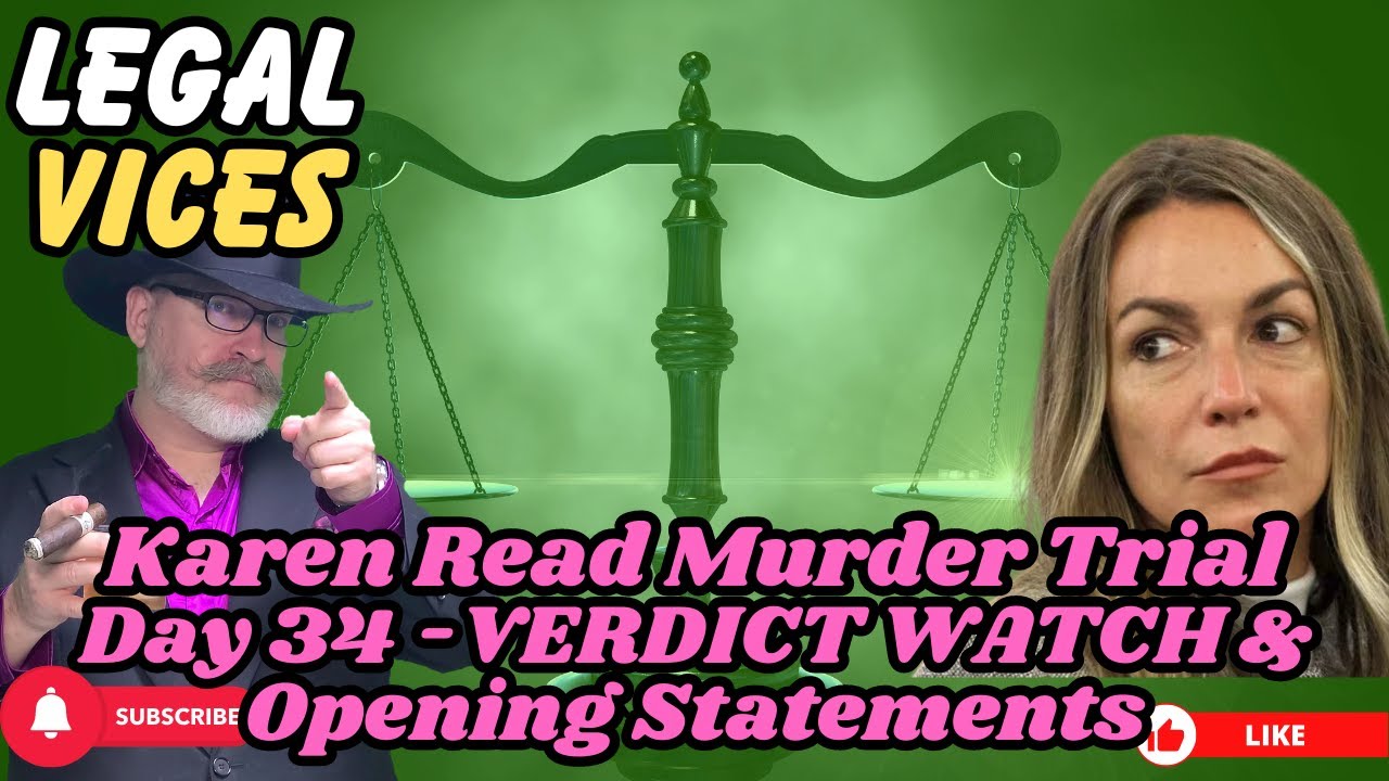 Karen Read Murder Trial Day 34 - Verdict Watch Day 4 (Opening ...
