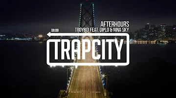 TroyBoi Feat. Diplo & Nina Sky-Afterhours