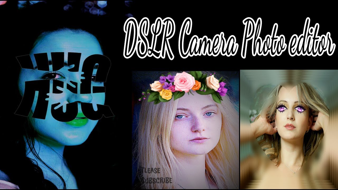 Photo editor DSLR Camera YouTube