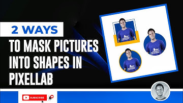 Masking Images into shapes in pixellab | Pixellab Photo Editing | Smartphone Image Editing