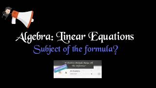 Introduction to Algebra | Linear Equations | Subject of the formula |