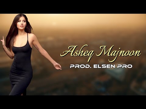 Elsen Pro - Asheq Majnoon (عاشق مجنون)