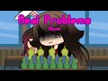 Real problem meme | Gacha Life