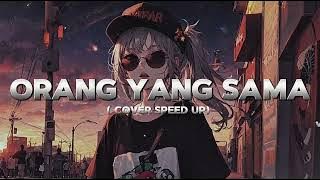 ORANG YANG SAMA - VIRGOUN COVER by MOON MUSIKAI SPEED UP
