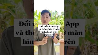 Cách đổi màu Icon App và thông báo ở màn hình chính trên Iphone #iphone #meohay