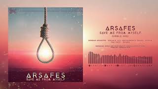 Arsafes - Save Me From Myself (Single 2022)
