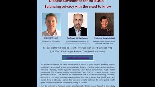 'Disease Surveillance for the SDGs – Balancing privacy with the need to know' Global Health Ethics 6